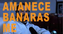 #VIDEOENTREVISTA Nº1 AMANECE BANARAS ME